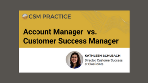 Account Manager vs CSM Role Split in 2027