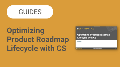 Optimizing Product Roadmap Lifecycle with CS